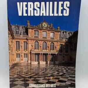 Versailles Connaissance Des Arts French Guide to Chateau & Gardens Vintage 1991